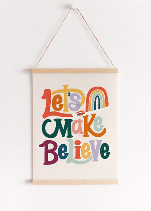 Let's Make Believe Art Print // Dakota